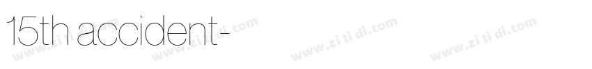 15th accident字体转换